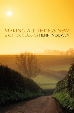 Making All Things New and Other Classics book image