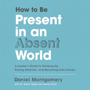 How to Be Present in an Absent World book image