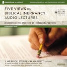Five Views on Biblical Inerrancy: Audio Lectures