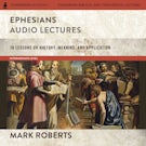 Ephesians: Audio Lectures (The Story of God Bible Commentary)
