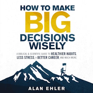 How to Make Big Decisions Wisely book image