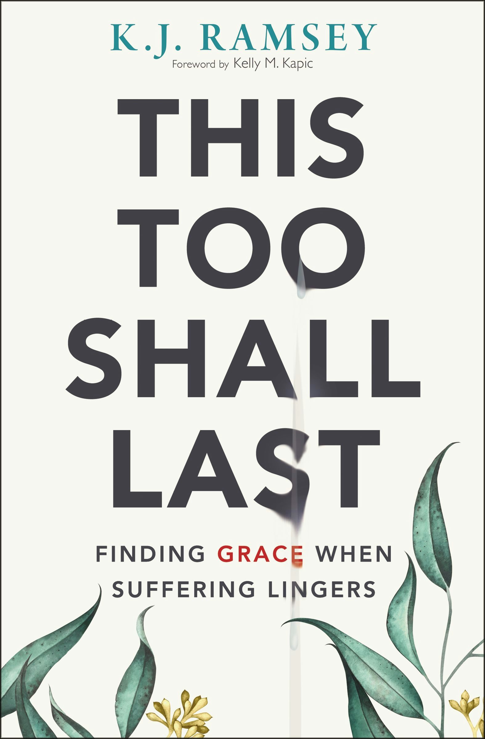 This Too Shall Last by K.J. Ramsey