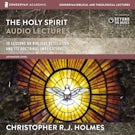 The Holy Spirit: Audio Lectures