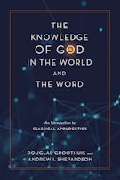 The Knowledge of God in the World and the Word
