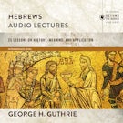 Hebrews: Audio Lectures