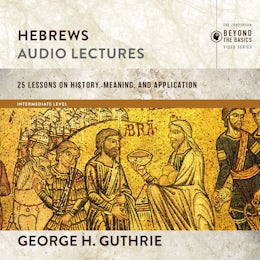Hebrews: Audio Lectures