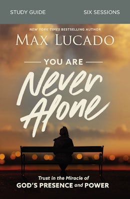 You Are Never Alone Study Guide