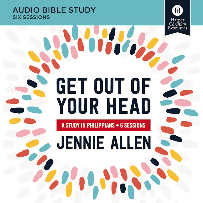 Get Out Of Your Head Audio Bible Studies