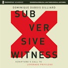 Subversive Witness Audio Lectures