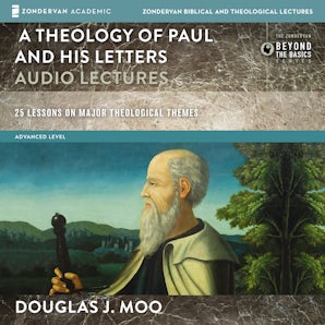 A Theology of Paul and His Letters: Audio Lectures book image