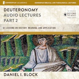 Deuteronomy: Audio Lectures Part 2