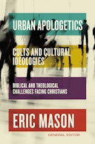 Urban Apologetics: Cults and Cultural Ideologies