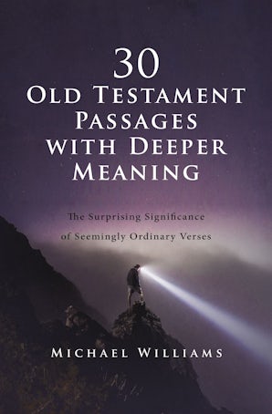 30 Old Testament Passages with Deeper Meaning book image