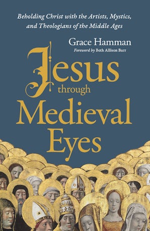 Jesus through Medieval Eyes book image