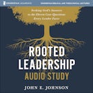 Rooted Leadership Audio Study