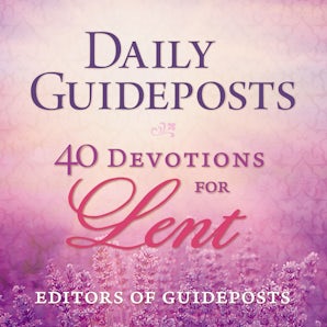 Daily Guideposts: 40 Devotions for Lent book image