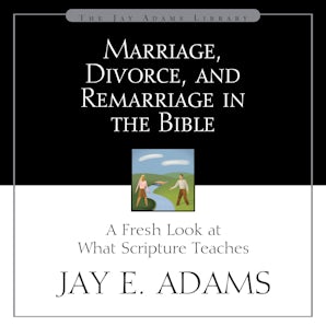 Marriage, Divorce, and Remarriage in the Bible book image