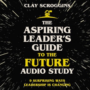 The Aspiring Leader's Guide to the Future Audio Study book image