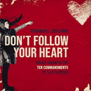 Don't Follow Your Heart book image