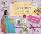 Love Letters from God; Bible Stories for a Girl’s Heart, Updated Edition