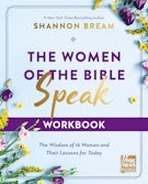 The Women of the Bible Speak Workbook