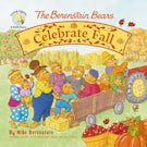 The Berenstain Bears Celebrate Fall