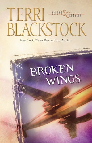 Broken Wings Paperback  by Terri Blackstock