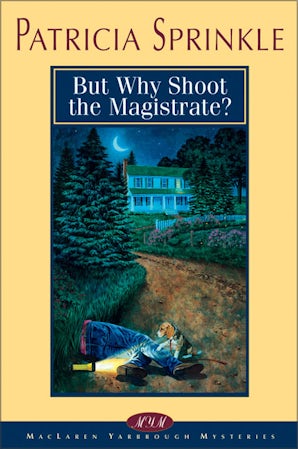 But Why Shoot the Magistrate? Paperback  by Patricia Sprinkle