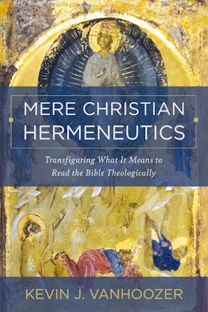 Mere Christian Hermeneutics book image