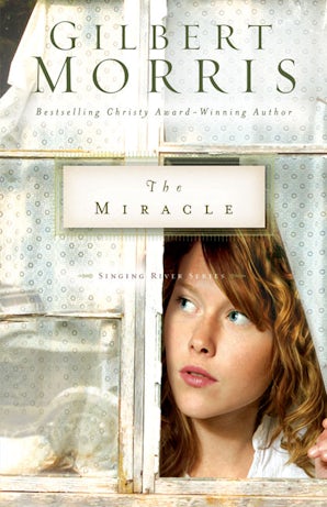 The Miracle Paperback  by Gilbert Morris