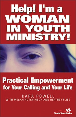 Help! I'm a Woman in Youth Ministry! book image