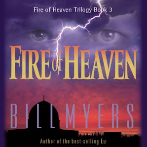 Lot Of 2 Bill Myers Books - Fire Of Heaven & Blood Of Heaven