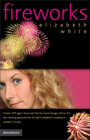 Fireworks Paperback  by Elizabeth White