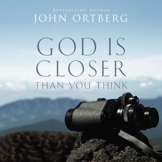 God Is Closer Than You Think