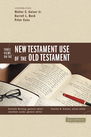 Three Views on the New Testament Use of the Old Testament book image
