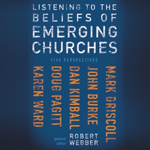 Listening to the Beliefs of Emerging Churches book image