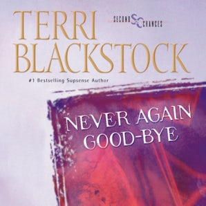 Never Again Good-Bye Downloadable audio file UBR by Terri Blackstock