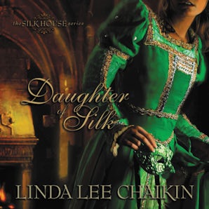 Daughter of Silk Downloadable audio file UBR by Linda Lee Chaikin