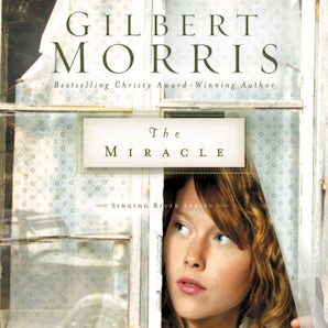 The Miracle Downloadable audio file UBR by Gilbert Morris