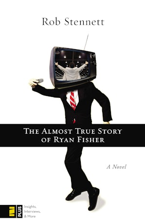 The Almost True Story of Ryan Fisher eBook  by Rob Stennett