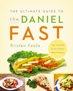 The Ultimate Guide to the Daniel Fast book image