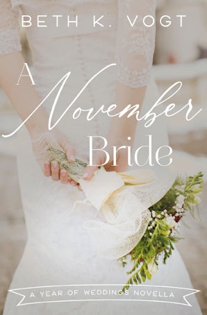 A November Bride eBook DGO by Beth K. Vogt