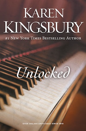 Unlocked Paperback  by Karen Kingsbury