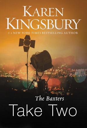 The Baxters Take Two Paperback  by Karen Kingsbury