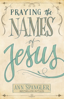 Praying the Names of Jesus
