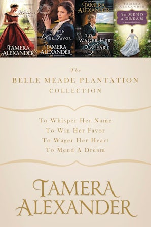 The Belle Meade Plantation Collection eBook DGO by Tamera Alexander