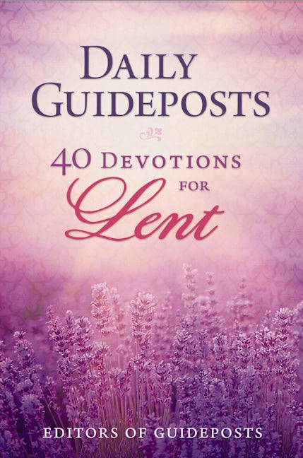 Daily Guideposts 40 Devotions For Lent