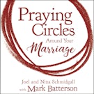 Praying Circles around Your Marriage