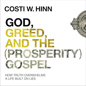 God, Greed, and the (Prosperity) Gospel book image