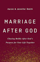 Marriage After God